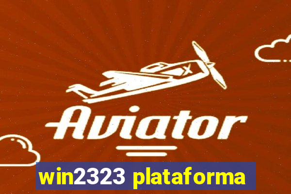 win2323 plataforma